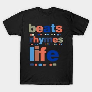 beats rhymes life (2) T-Shirt